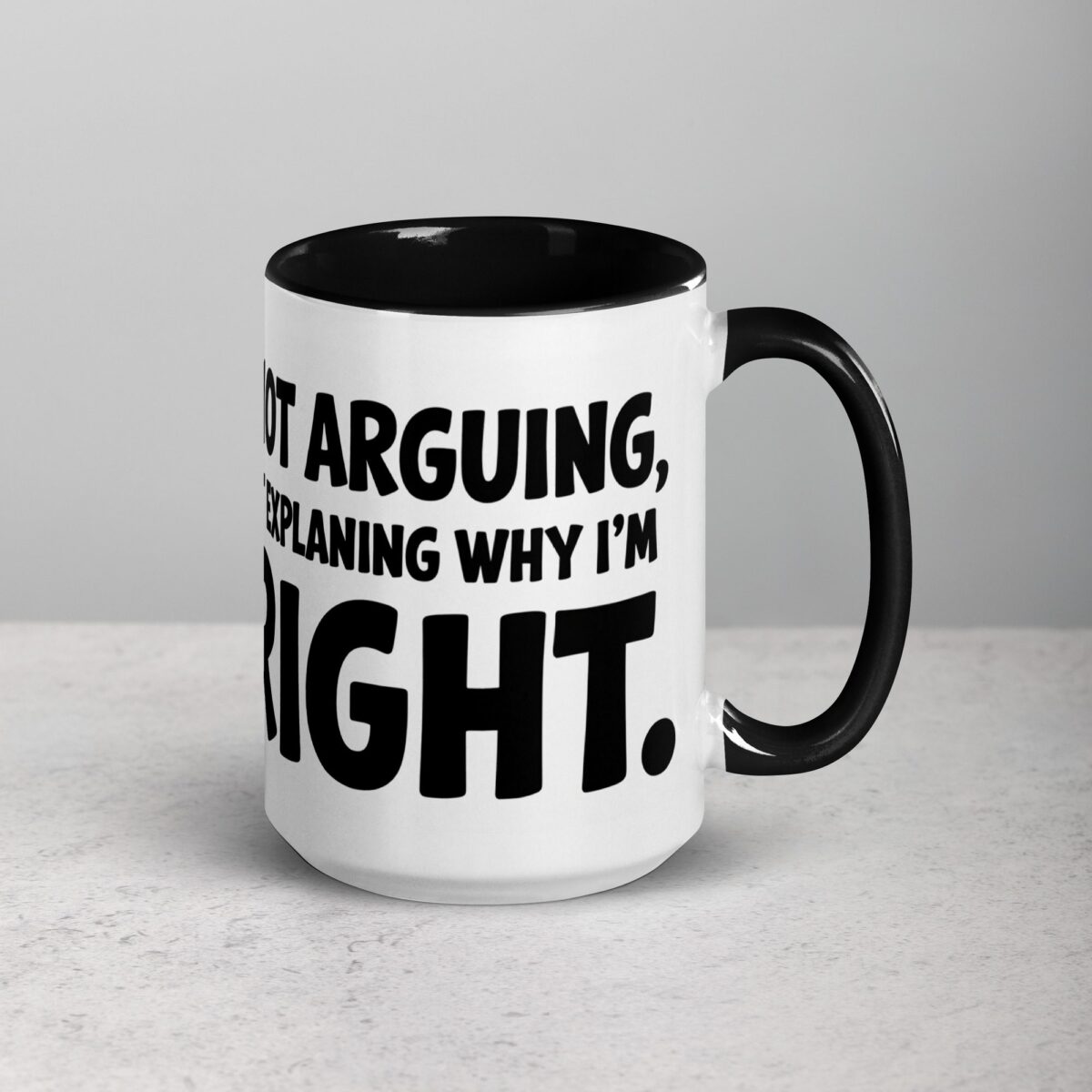 I’m Not Arguing, I’m Just Explaining Why I’m Right Boss Mug - Image 6