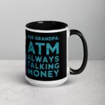 Ask Grandpa: ATM Always Talking Money Mug - Image 6