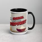 I’m a Grandma. What’s Your Superpower? Mug - Image 6