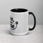 Relax, I’ve Seen Worse Nurse Mug - Image 6