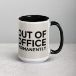 Out of Office Permanently Retirement Coffee Mug - Image 6