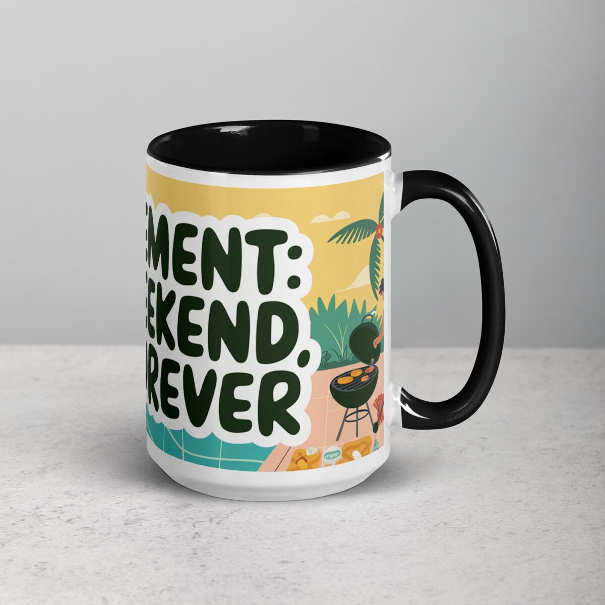 Retirement: The Weekend, But Forever Coffee Mug - Image 6