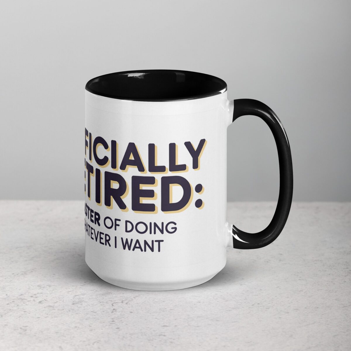 Officially Retired: Master of Doing Whatever I Want Mug - Image 6