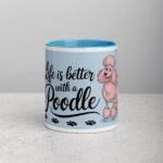 Life Is Better with a Poodle Coffee Mug - Image 13