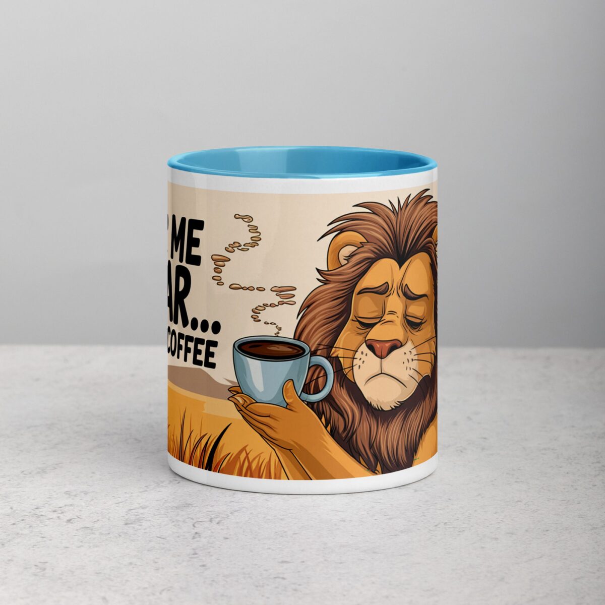 Hear Me Roar... After Coffee Lion Mug - Image 13