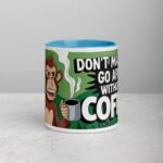 Don’t Make Me Go Ape Without Coffee Mug - Image 13