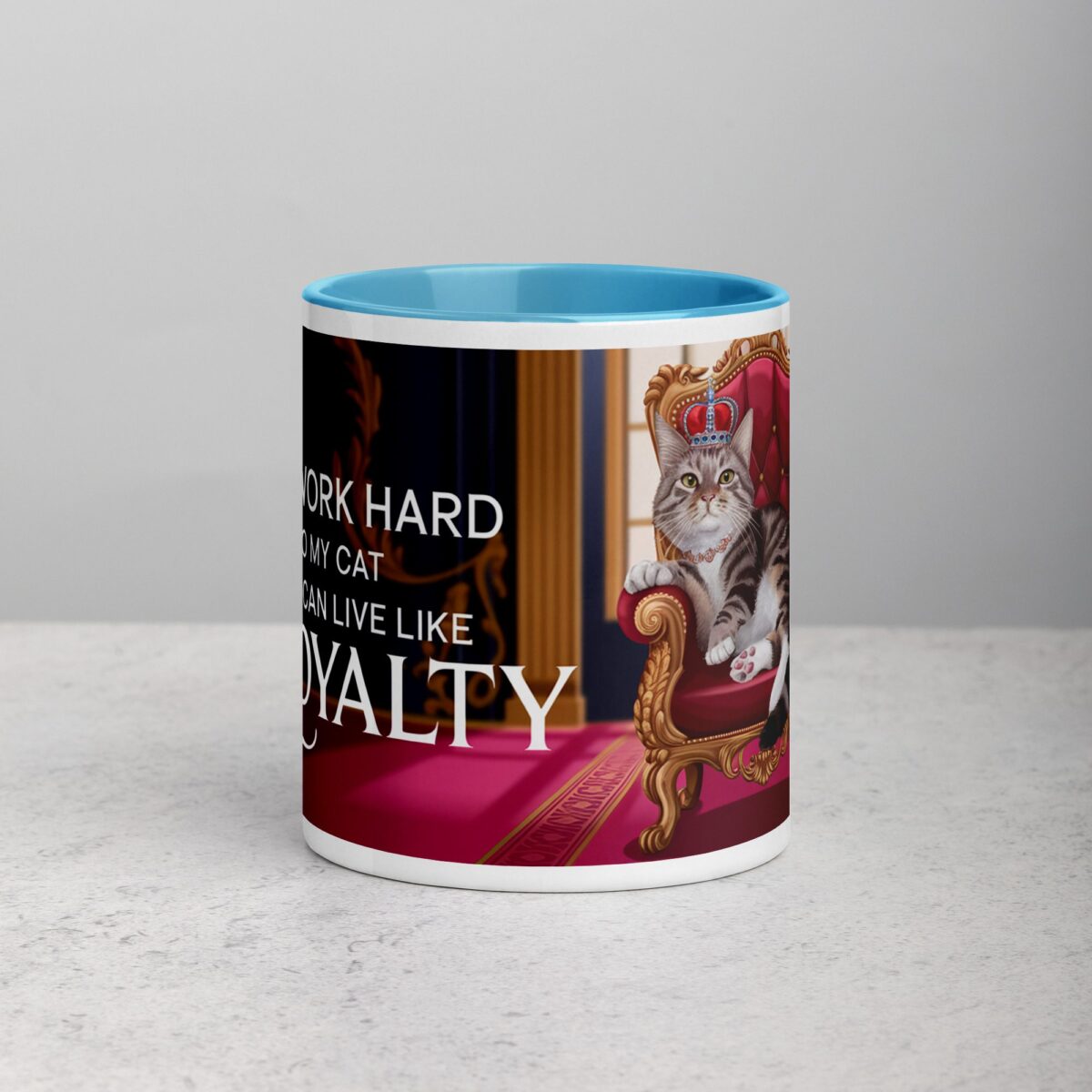 I Work Hard So My Cat Can Live Like Royalty Mug - Image 13