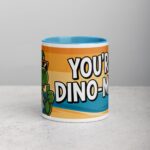 You’re Dino-Mite! Coffee Mug - Image 13