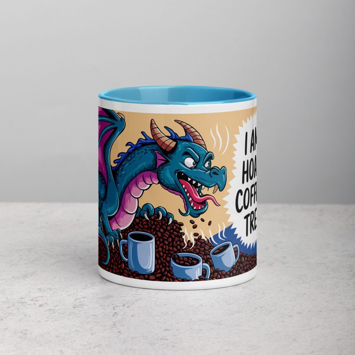 I Am Not Hoarding Coffee; It’s My Treasure Mug - Image 13