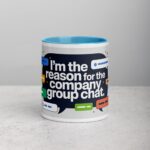 I’m the Reason for the Company Group Chat Boss Mug - Image 13