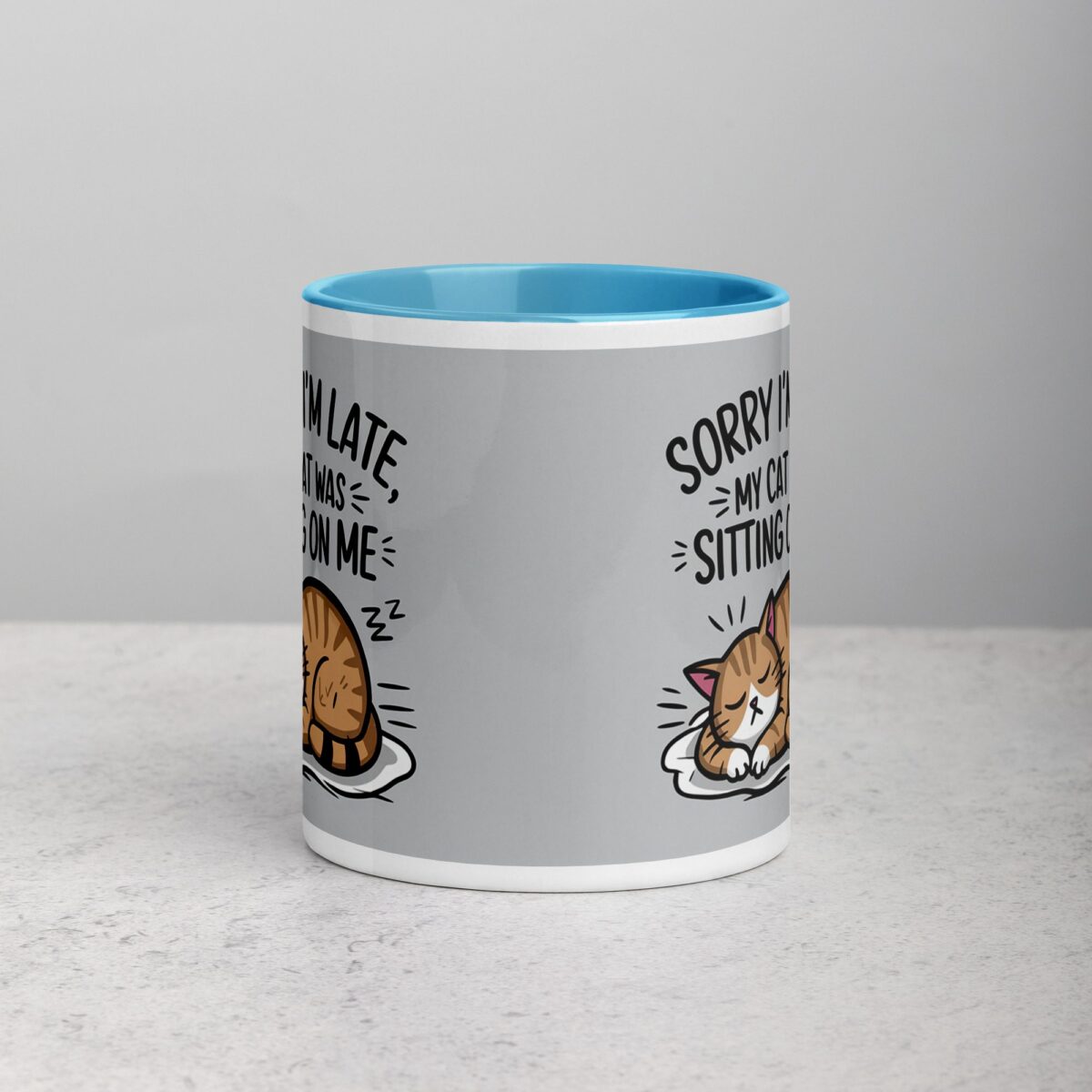 Sorry I’m Late, My Cat Was Sitting on Me Mug - Image 13