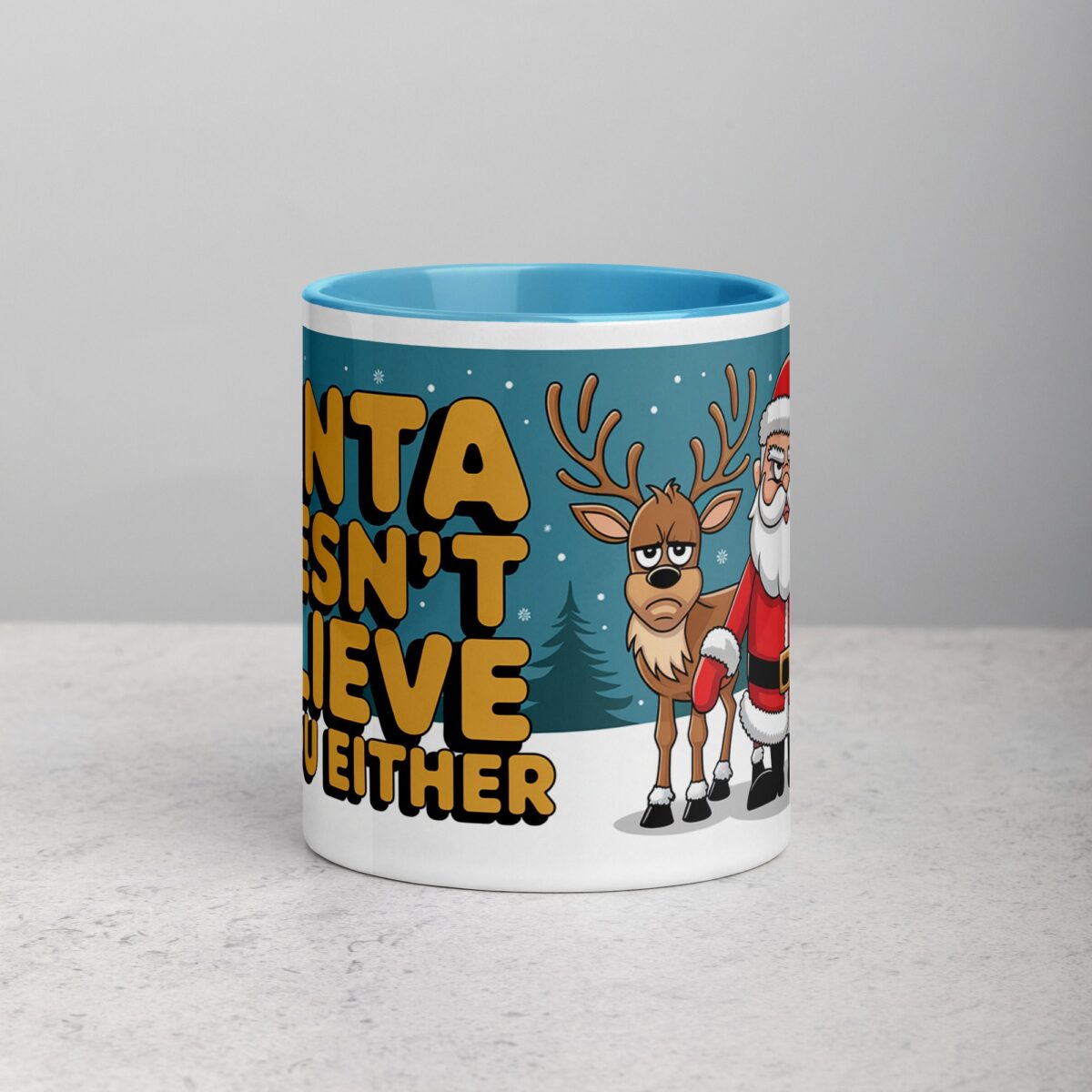 Santa Doesn’t Believe in You Either Christmas Mug - Image 13