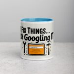 I Fix Things... By Googling It Dad Coffee Mug - Image 13