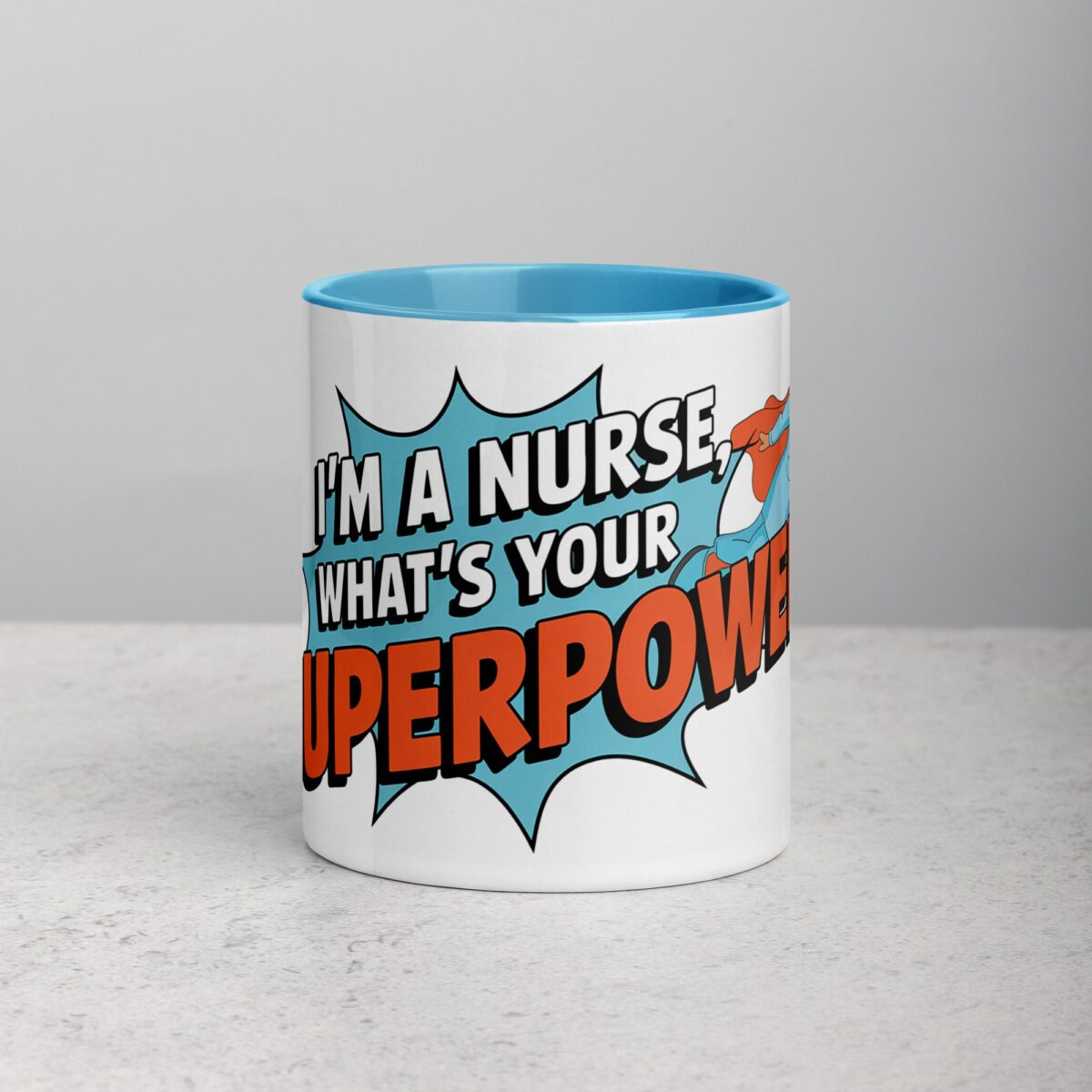 I’m a Nurse, What’s Your Superpower? Coffee Mug - Image 13