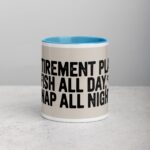 Retirement Plan: Fish All Day, Nap All Night Mug - Image 13