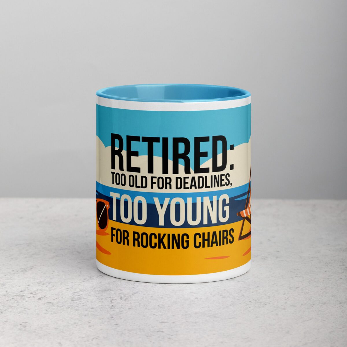 Retired: Too Old for Deadlines, Too Young for Rocking Chairs Mug - Image 13