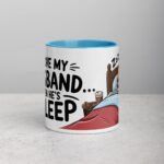 I Love My Husband… When He’s Asleep Wife Coffee Mug - Image 13