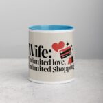 Wife: Unlimited Love, Unlimited Shopping Coffee Mug - Image 13
