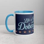 Life Is Better with a Doberman Coffee Mug & Tea Cup - Image 14