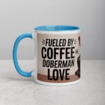 Fueled by Coffee and Doberman Love Mug - Image 14