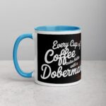 Every Cup of Coffee Tastes Better with a Doberman Mug - Image 14
