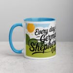Every Day Is a German Shepherd Day Coffee Mug & Tea Cup - Image 14