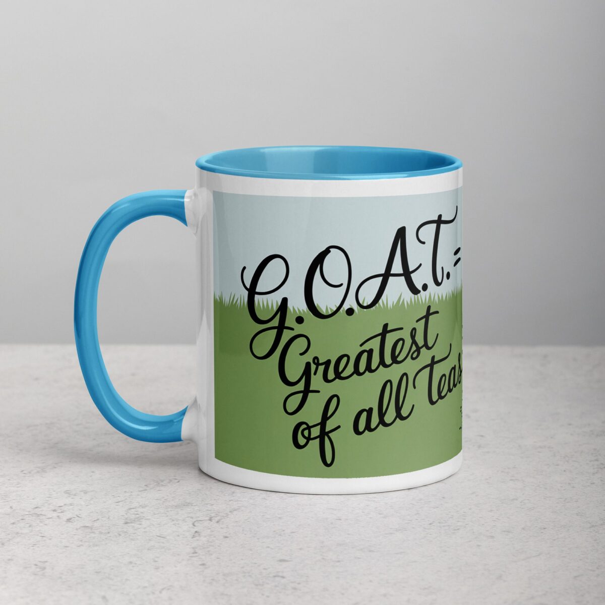 G.O.A.T. = Greatest of All Teas Cup - Image 14