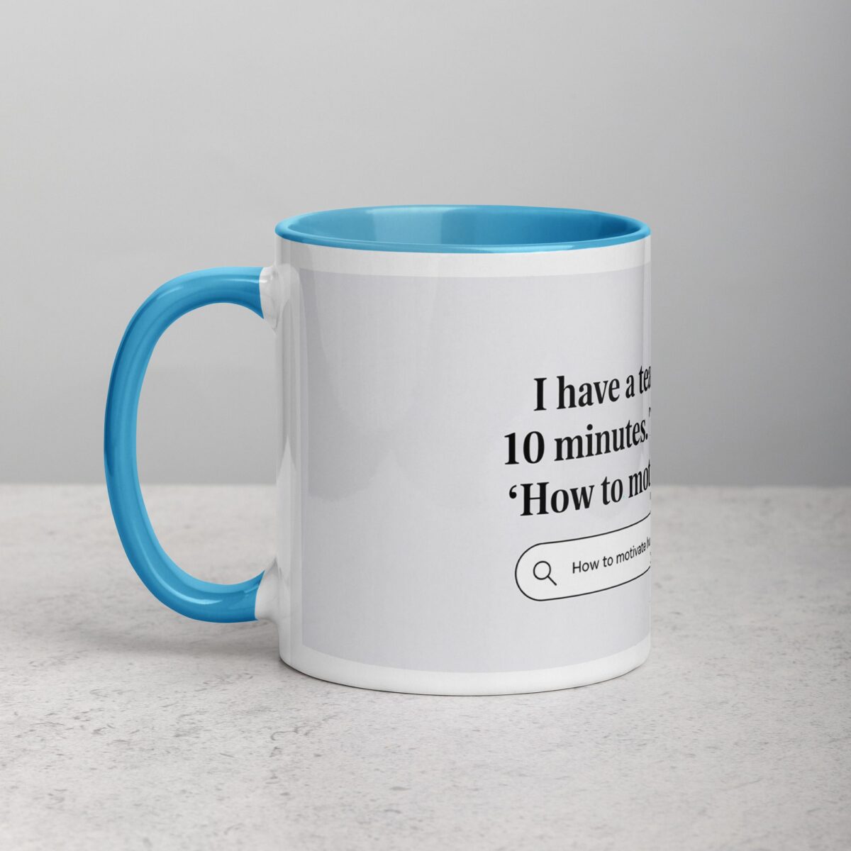 Time to Google ‘How to Motivate Humans Boss Mug - Image 14