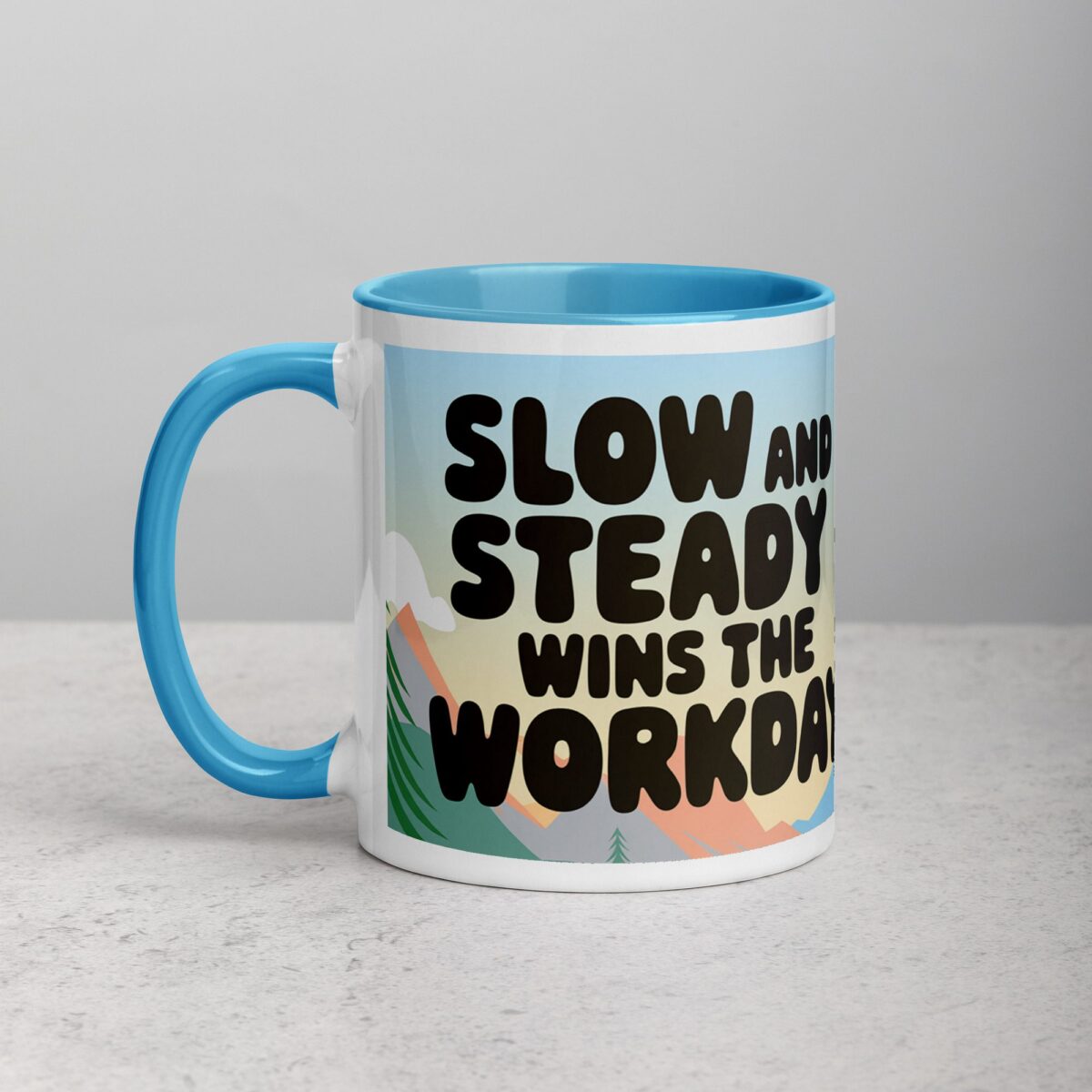 Slow and Steady Wins the Workday Coffee Mug - Image 14