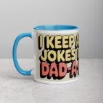 I Keep All My Jokes in a Dad-a-Base Mug - Image 14