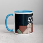 I’m Only Talking to My Dog Today Coffee Mug - Image 14