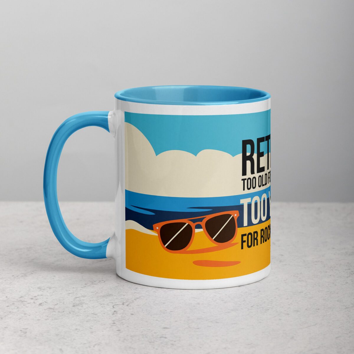 Retired: Too Old for Deadlines, Too Young for Rocking Chairs Mug - Image 14
