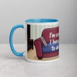 I’m Sorry, I Can’t. I Have Plans… To Do Nothing Sarcastic Mug - Image 14