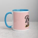 I’m Not Bossy, I Just Have Better Ideas Wife Mug - Image 14