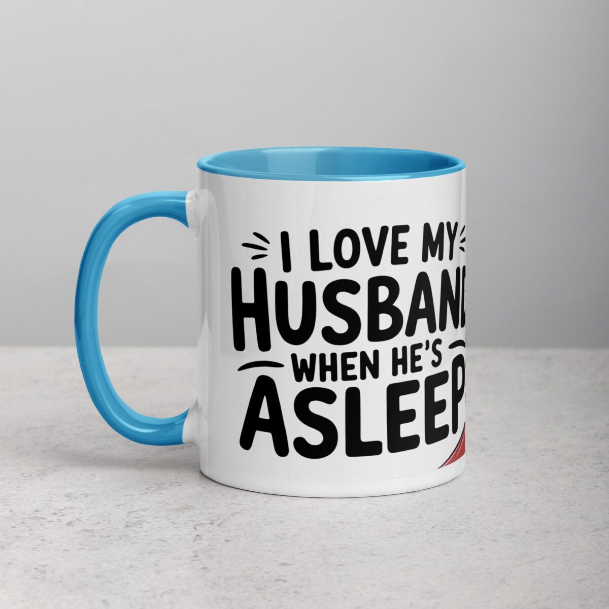 I Love My Husband… When He’s Asleep Wife Coffee Mug - Image 14