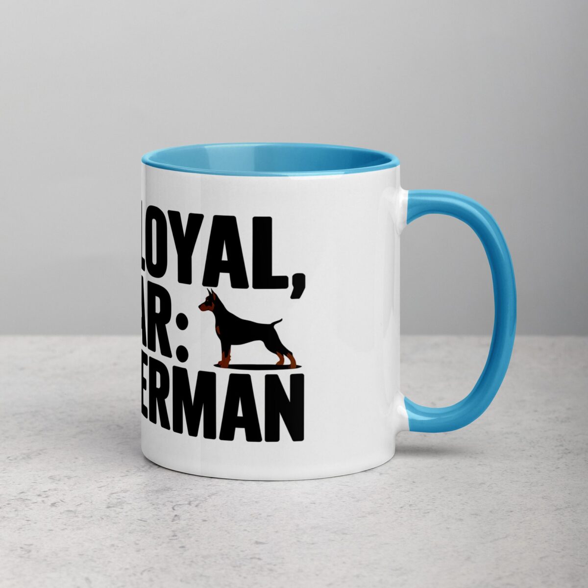 100% Loyal, 0% Fear: My Doberman Coffee Mug - Image 15