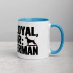 100% Loyal, 0% Fear: My Doberman Coffee Mug - Image 15