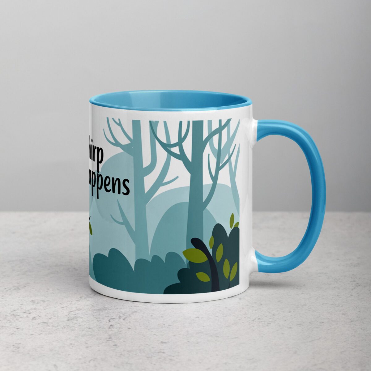 Chirp Happens Coffee Mug & Tea Cup - Image 15