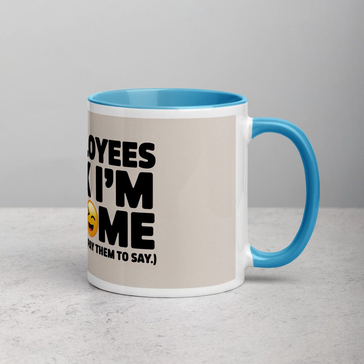 My Employees Think I’m Awesome Boss Mug - Image 15