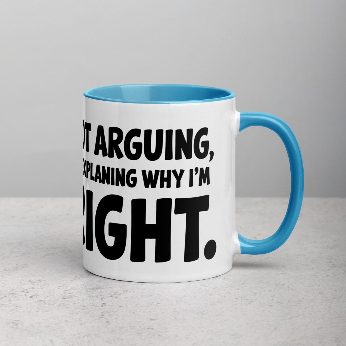 I’m Not Arguing, I’m Just Explaining Why I’m Right Boss Mug - Image 15
