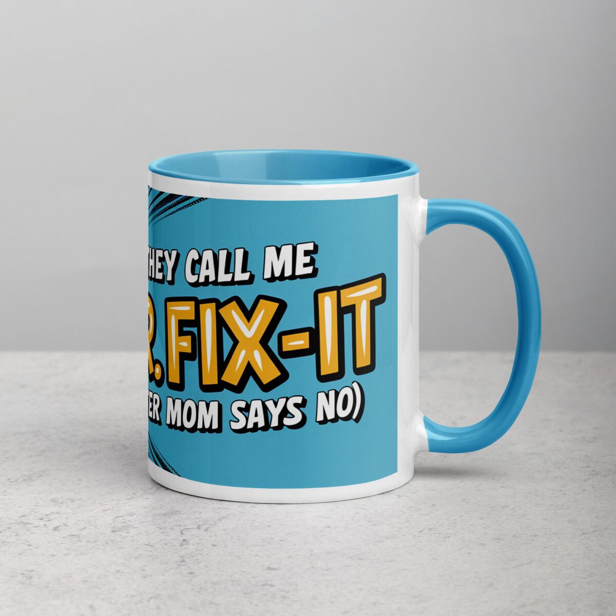 They Call Me Mr. Fix-It (After Mom Says No) Dad Mug - Image 15