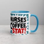 Nurses Need Coffee, Stat! Nurse Mug - Image 15