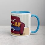 I’m Sorry, I Can’t. I Have Plans… To Do Nothing Sarcastic Mug - Image 15
