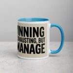 Winning Is Exhausting, But I Manage Donald Trump Mug - Image 16
