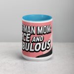 Doberman Mom: Fierce and Fabulous Coffee Mug - Image 17