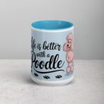 Life Is Better with a Poodle Coffee Mug - Image 16
