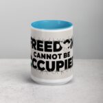 Freedom Cannot Be Occupied Palestine Mug - Image 16