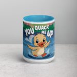 You Quack Me Up Duck Mug - Image 16