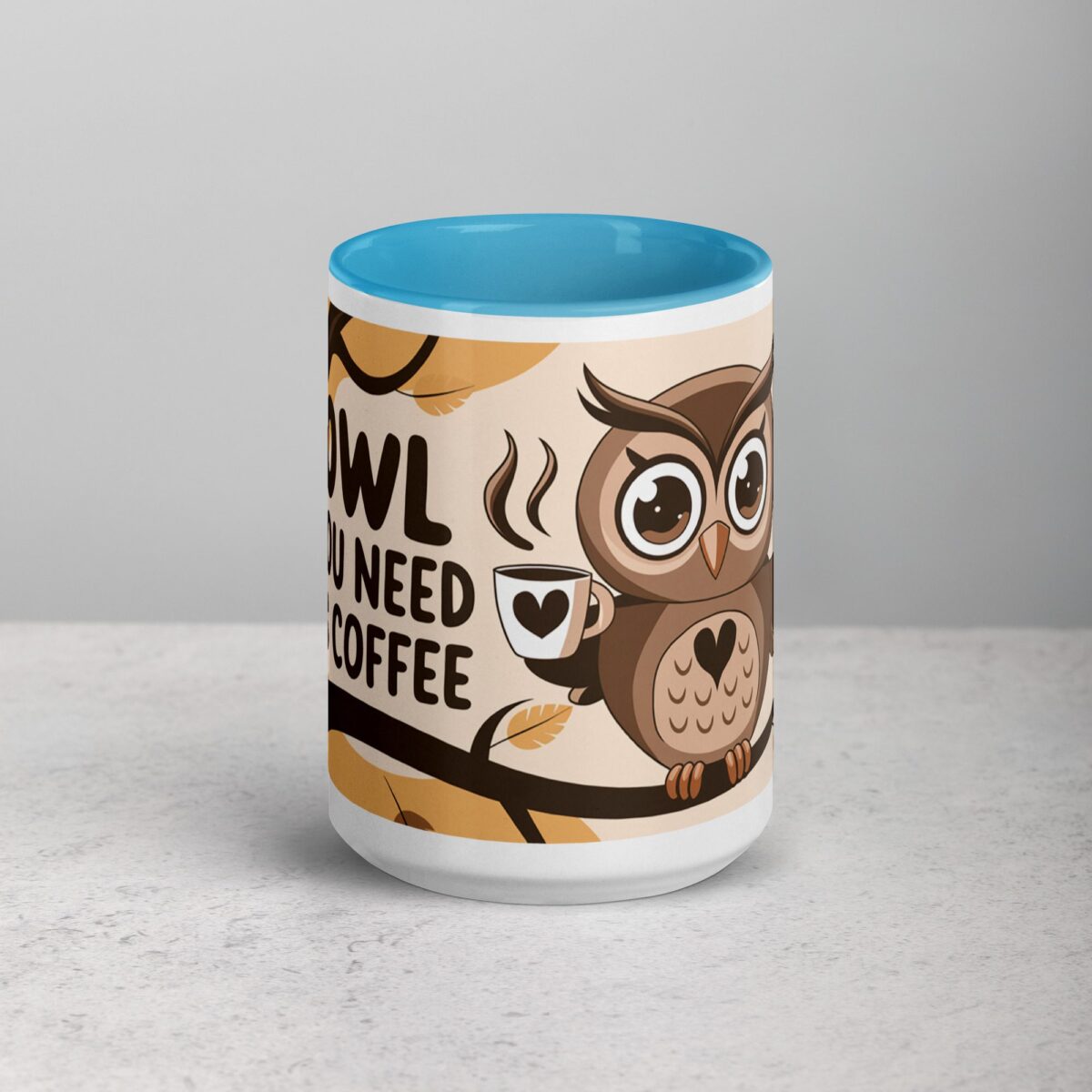 Owl You Need is Coffee Mug - Image 16