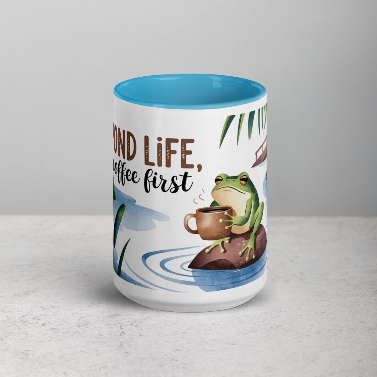 Pond Life, Coffee First Mug - Image 16